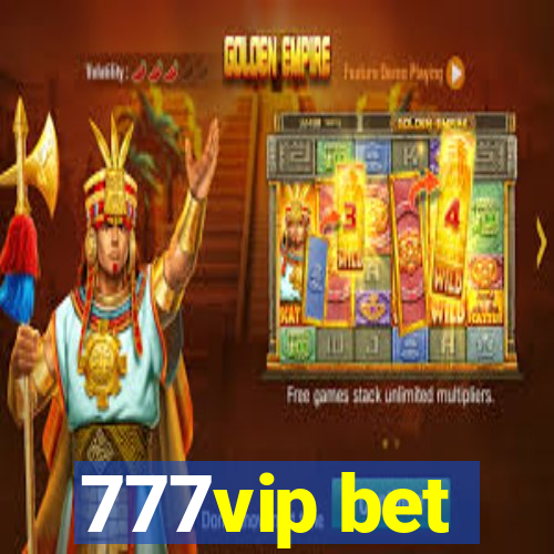 777vip bet